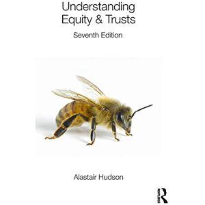 Hudson, Alastair Understanding Equity & Trusts Hudson, Alastair Understanding Equity & Trusts