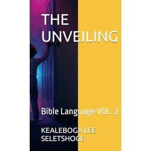 Lee THE UNVEILING: Bible Language VOL. 2 Lee THE UNVEILING: Bible Language VOL. 2