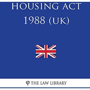 The Law Library Housing Act 1988 The Law Library Housing Act 1988