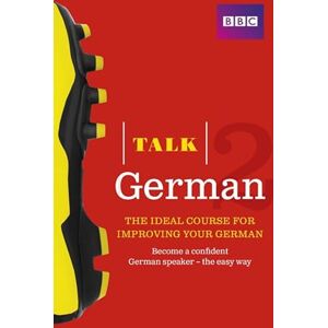 Winchester, Susanne Talk German 2 (Book/CD Pack): The ideal course for improving your German Winchester, Susanne Talk German 2 (Book/CD Pack): The ideal course for improving your German