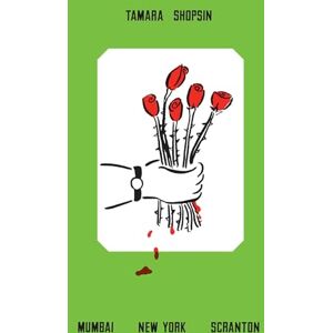 Shopsin, Tamara Mumbai New York Scranton: A Memoir Shopsin, Tamara Mumbai New York Scranton: A Memoir