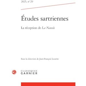Vincent Études sartriennes: La réception de La Nausée (2025) (2025, n° 29) Vincent Études sartriennes: La réception de La Nausée (2025) (2025, n° 29)