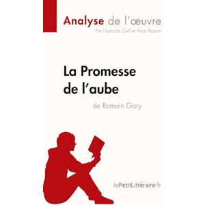 lePetitLitteraire, Natacha La Promesse de l'aube de Romain Gary (Analyse de l'oeuvre): Analyse complète et résumé détaillé de l'oeuvre (Fiche de lecture) lePetitLitteraire, Natacha La Promesse de l'aube de Romain Gary (Analyse de l'oeuvre): Analyse complète et résumé détaillé de l'oeuvre (Fiche de lecture)