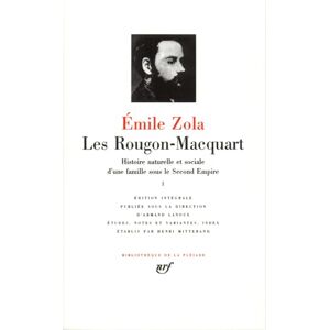 Zola, Emile Les Rougon-Macquart 1: Histoire naturelle et sociale d'une famille sous le Second Empire Zola, Emile Les Rougon-Macquart 1: Histoire naturelle et sociale d'une famille sous le Second Empire