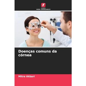 Akbari, Mitra Doenças comuns da córnea Akbari, Mitra Doenças comuns da córnea