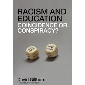 Gillborn, David Racism and Education: Coincidence or Conspiracy? Gillborn, David Racism and Education: Coincidence or Conspiracy?