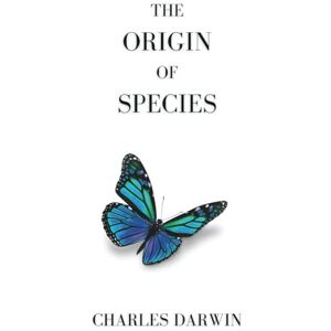Darwin, Charles The Origin of Species Darwin, Charles The Origin of Species