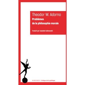 Wiesengrund Adorno, Theodor Problemes de la Philosophie Morale Wiesengrund Adorno, Theodor Problemes de la Philosophie Morale