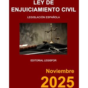 Legislación española Ley de Enjuiciamiento Civil Legislación española Ley de Enjuiciamiento Civil