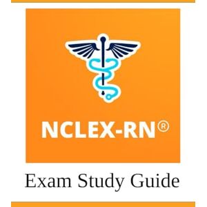 Zhang, Amy NCLEX-RN Registered Nursing Exam Study Guide Zhang, Amy NCLEX-RN Registered Nursing Exam Study Guide