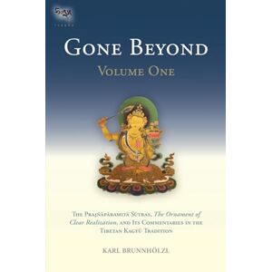Philosophy Gone Beyond (Volume 1): The Prajnaparamita Sutras, The Ornament of Clear Realization, and Its Commentaries in the Tibetan Kagyu Tradition Philosophy Gone Beyond (Volume 1): The Prajnaparamita Sutras, The Ornament of Clear Realization, and Its Commentaries in the Tibetan Kagyu Tradition