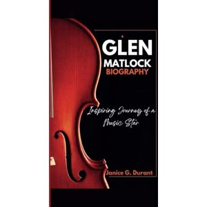 G. Durant, Janice Glen Matlock Biography: Inspiring Journey of a Music Star G. Durant, Janice Glen Matlock Biography: Inspiring Journey of a Music Star