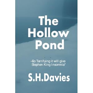 Davies, S.H. The Hollow Pond: he Hollow Pond: A Nordic Crime Noir Thriller Davies, S.H. The Hollow Pond: he Hollow Pond: A Nordic Crime Noir Thriller