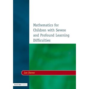 Staves, Les Mathematics for Children with Severe and Profound Learning Difficulties Staves, Les Mathematics for Children with Severe and Profound Learning Difficulties