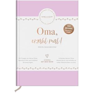 Vliet, Elma van Oma, erzähl mal! Elma van Vliet: Weil du besonders bist Vliet, Elma van Oma, erzähl mal! Elma van Vliet: Weil du besonders bist