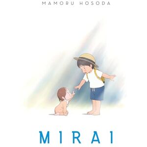 Hosoda, Mamoru Mirai HC (MIRAI LIGHT NOVEL SC) Hosoda, Mamoru Mirai HC (MIRAI LIGHT NOVEL SC)