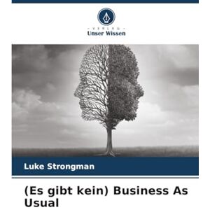 Strongman, Luke (Es gibt kein) Business As Usual Strongman, Luke (Es gibt kein) Business As Usual
