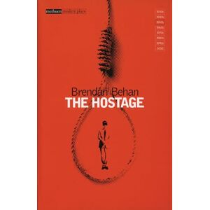 Brendan Behan The Hostage (Modern Classics) Brendan Behan The Hostage (Modern Classics)