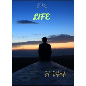 Valverde, Ed Life Valverde, Ed Life