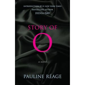 Reage, Pauline Story of O: A Novel Reage, Pauline Story of O: A Novel