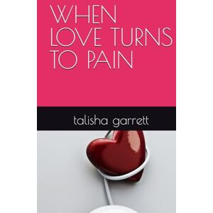 garrett PA, talisha ALEXIS WHEN LOVE TURNS TO PAIN garrett PA, talisha ALEXIS WHEN LOVE TURNS TO PAIN