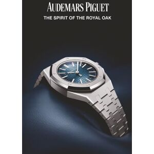 A. Little, Curtis Audemars Piguet: The Spirit of the Royal Oak A. Little, Curtis Audemars Piguet: The Spirit of the Royal Oak