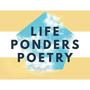 Smith, Steve E Life Ponders Poetry Smith, Steve E Life Ponders Poetry