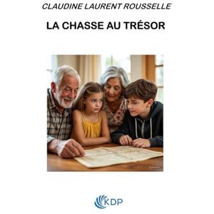 LAURENT ROUSSELLE, Claudine La Chasse au Trésor LAURENT ROUSSELLE, Claudine La Chasse au Trésor