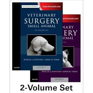 Johnston VMD, Spencer A. Veterinary Surgery: Small Animal Expert Consult: 2-Volume Set Johnston VMD, Spencer A. Veterinary Surgery: Small Animal Expert Consult: 2-Volume Set