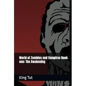 Tut, King World of Zombies and Vampires Tut, King World of Zombies and Vampires
