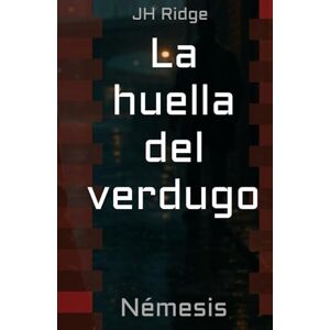 Ridge, JH La huella del verdugo: Némesis Ridge, JH La huella del verdugo: Némesis