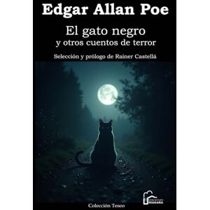 Poe, Edgar Allan El gato negro y otros cuentos Poe, Edgar Allan El gato negro y otros cuentos