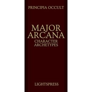 Lightspress Major Arcana Character Archetypes Lightspress Major Arcana Character Archetypes