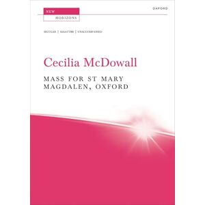 Mass for St Mary Magdalen, Oxford: Vocal score (New Horizons) Mass for St Mary Magdalen, Oxford: Vocal score (New Horizons)
