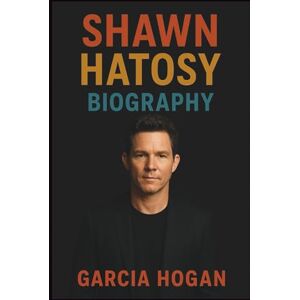 Hogan, Garcia Shawn Hatosy Biography: Indie Films to Iconic TV Roles, The Journey of a Versatile Actor Who Mastered Complex Characters Hogan, Garcia Shawn Hatosy Biography: Indie Films to Iconic TV Roles, The Journey of a Versatile Actor Who Mastered Complex Characters