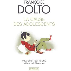 Dolto, Francoise La Cause DES Adolescents (Evol dev't personnel) Dolto, Francoise La Cause DES Adolescents (Evol dev't personnel)