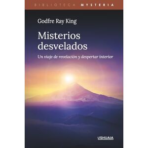 Ray King, Godfre Misterios desvelados: Un viaje de revelación y despertar interior (Biblioteca Mysteria) Ray King, Godfre Misterios desvelados: Un viaje de revelación y despertar interior (Biblioteca Mysteria)