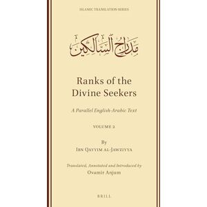 Ibn Qayyim al-Jawziyya Ranks of the Divine Seekers: A Parallel English-Arabic Text. Volume 2: 14 (Ranks of the Divine Seekers (4 vols)) Ibn Qayyim al-Jawziyya Ranks of the Divine Seekers: A Parallel English-Arabic Text. Volume 2: 14 (Ranks of the Divine Seekers (4 vols))