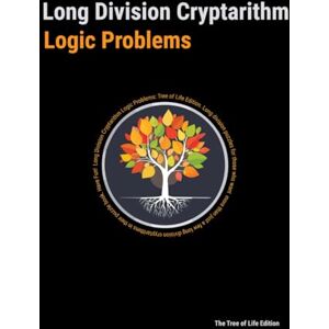 Compton III, Lander Ray Franklin Long Division Cryptarithm Logic Problems: The Tree of Life Edition Compton III, Lander Ray Franklin Long Division Cryptarithm Logic Problems: The Tree of Life Edition