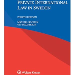 Bogdan, Michael Private International Law in Sweden Bogdan, Michael Private International Law in Sweden