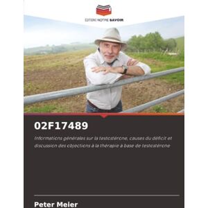 Meier, Peter 02F17489: Informations générales sur la testostérone, causes du déficit et discussion des objections à la thérapie à base de testostérone Meier, Peter 02F17489: Informations générales sur la testostérone, causes du déficit et discussion des objections à la thérapie à base de testostérone