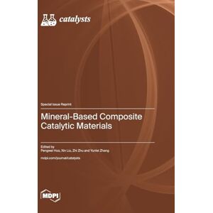 Mineral-Based Composite Catalytic Materials Mineral-Based Composite Catalytic Materials