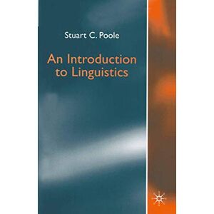 Poole, Stuart C. An Introduction to Linguistics Poole, Stuart C. An Introduction to Linguistics