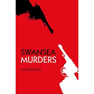 Brookes, Geoff Swansea Murders Brookes, Geoff Swansea Murders