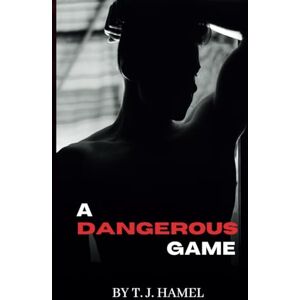 Hamel, T.J. A Dangerous Game: Original Cover: Monstrous Deeds Book Two Hamel, T.J. A Dangerous Game: Original Cover: Monstrous Deeds Book Two