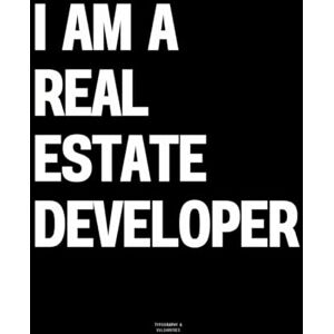 Vulgarities, Typography I am a Real Estate Developer: The Coffee Table Book Vulgarities, Typography I am a Real Estate Developer: The Coffee Table Book
