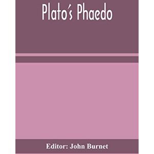 Plato's Phaedo Plato's Phaedo