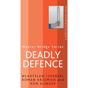Izdebski, Wladyslaw Deadly Defence (MASTER BRIDGE) Izdebski, Wladyslaw Deadly Defence (MASTER BRIDGE)