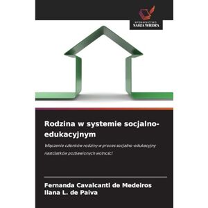Cavalcanti de Medeiros, Fernanda Rodzina w systemie socjalno-edukacyjnym: W¿¿czenie cz¿onków rodziny w proces socjalno-edukacyjny nastolatków pozbawionych wolno¿ci Cavalcanti de Medeiros, Fernanda Rodzina w systemie socjalno-edukacyjnym: W¿¿czenie cz¿onków rodziny w proces socjalno-edukacyjny nastolatków pozbawionych wolno¿ci