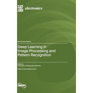 Deep Learning in Image Processing and Pattern Recognition Deep Learning in Image Processing and Pattern Recognition